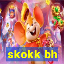 skokk bh